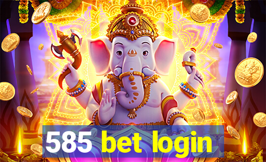 585 bet login